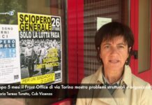 Front Office via Torino, Maria Teresa Turetta (Cub Vicenza) ad ex assessore Zanetti: “progettazione e realizzazione affrettate”. E il 26 sciopero generale con anche Prc e Cobas