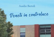 “Veneti in Controluce” di Ausilio Bertoli: 18 racconti di personaggi senza troppo “chiasso”