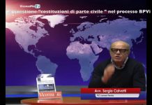 Costituzioni di parte civile nel processo BPVi bocciate? Avv. Sergio Calvetti: un’altra fake news