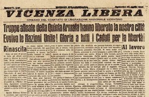 25 aprile, festa della liberazione. A Vicenza ci fu il 28 aprile come riporta la stampa il 29