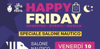 Venerdì sarà “Happy Friday speciale Salone Nautico”