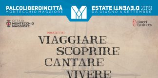 Estate d’Eventi a Montecchio Maggiore: Viaggiare – Scoprire – Cantare – Vivere Viaggiare Scoprire Cantare Vivere