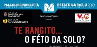 Estate d’Eventi a Montecchio Maggiore: Te rangito… o féto da solo?