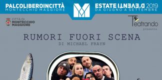 Estate d’Eventi a Montecchio Maggiore: Rumori fuori scena