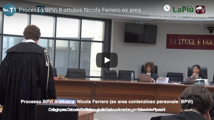 Nicola Ferrero depone al processo BPVi
