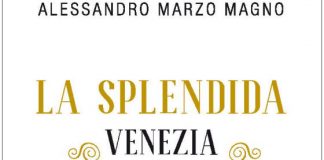 Alessandro Marzo Magno presenta il suo libro “La Splendida”