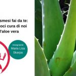 Corso cosmesi fai da te: prendiamoci cura di noi con l’aloe vera a Porto Burci