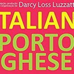 Dal Brasile arriva su Amazon il dizionario veneto-portoghese: la storia della grande emigrazione veneta dopo l’annessione dizionario in Brasile