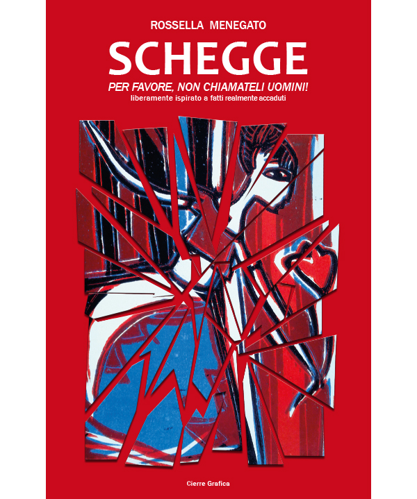 Schegge, di Rosella Menegato