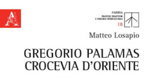 Matteo Losapio, “Gregorio Palamas. Crocevia d’Oriente” della Prefazione di Jean Paul Lieggi Matteo Losapio, Gregorio Palamas. Crocevia d’Oriente, Aracne, Canterano (RM) 2020.