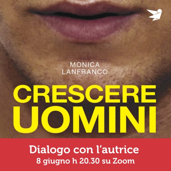 Crescere uomini, incontro online con Monica Lanfranco