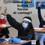 Green pass obbligatorio per personale scolastico e studenti? Aduc: le scuole fucine di contagi?
