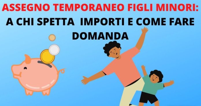 Assegno temporaneo per figli minori