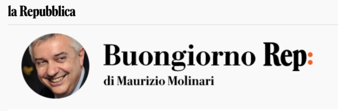 la Repubblica: Buongiorno Rep di Maurizio Molinari