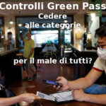 Controlli Green Pass, Aduc: “cedere alla categorie per il male di tutti?”