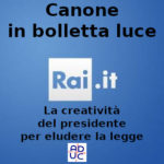 Canone/imposta Rai, Vincenzo Donvito (presidente Aduc): la creatività del neo presidente per eludere la legge