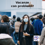 Vacanze con problemi? Aduc: “Pretendere rispetto dei contratti”