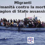 Sbarco migranti, Vincenzo Donvito (presidente di Aduc): umanità contro la morte o ragion di Stato assassina?