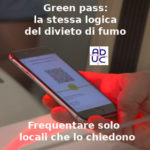 Green pass, Aduc: “come divieto di fumo. Frequentare solo locali che lo chiedono”