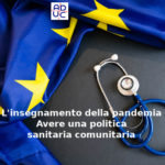 L’insegnamento della pandemia, Vito Mastrostefano (segretario generale di Aduc): avere una politica sanitaria comunitaria