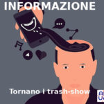 Informazione, Aduc: “tornano i trash-show”