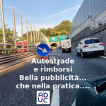 Rimborsi Autostrade, Vincenzo Donvito (presidente di Aduc): bella pubblicità che nella pratica…