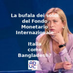 Questa ci era sfuggita, Primo Mastrantoni (consulente di Aduc): Meloni e la bufala dei soldi del Fondo monetario internazionale