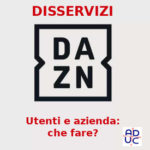 Disservizi DAZN per vedere la Serie A, Donvito (Aduc): “utenti e azienda, che fare”