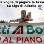La voglia di pagare le tasse…., Aduc: la Cigs di Alitalia che “lascia” per Ita dopo tanti miliardi buttati via