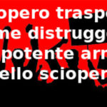 Sciopero trasporti per l’11 ottobre; Aduc: come distruggere la potente arma dello sciopero