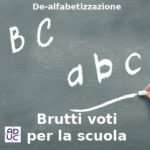 De-alfabetizzazione italiani continua, Aduc: “Brutti voti per la scuola”