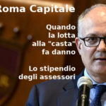 Roma Capitale, Aduc: Quando la lotta alla “casta” fa danni. Lo stipendio degli assessori