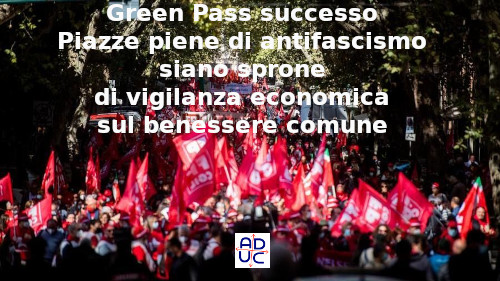 Green pass, Aduc e anti fascissmo