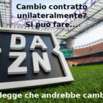 Dazn cambia contratto unilateralmente? Aduc: lo può fare… è la legge che andrebbe cambiata Dazn modifica contratto
