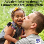 Adozione internazionale, Aduc: rimborso spese per le adozioni concluse nel 2020 Adozione internazionale
