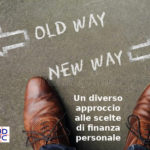 Un diverso approccio alle scelte di finanza personale: l’opinione di Alessandro Pedone, responsabile Aduc Tutela del Risparmio Finanza personale, le diverse scelte