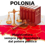 Stati Uniti d’Europa e la Polonia, Primo Mastrantoni (Aduc:) la magistratura sempre più dipendente dal potere politico Polonia e magistratura non indipendente