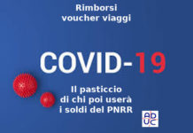 Rimborsi voucher viaggi, Aduc: il pasticcio di chi poi userà i soldi del PNRR Voucher per rimborso viaggi causa covid