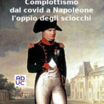 Cospirazioni e deliri, Primo Mastrantoni (Aduc): complottismo, l’oppio degli sciocchi