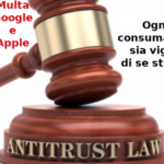 Multe Antitrust che solleticano Apple e Google, Aduc: ogni consumatore sia vigile di se stesso Multe antitrust a società del web