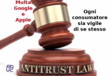 Multe Antitrust che solleticano Apple e Google, Aduc: ogni consumatore sia vigile di se stesso Multe antitrust a società del web