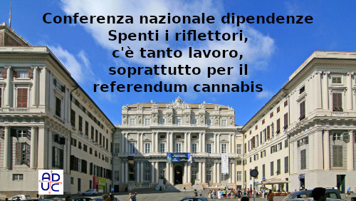 Cannabis e conferenza di Genova sulle dipendenze