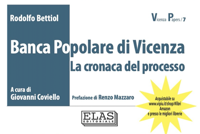 Banca Popolare di Vicenza. La cronaca del Processo, annuncio