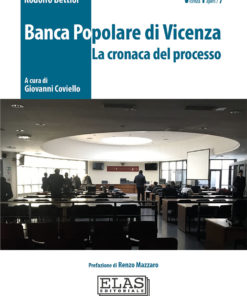 Banca Popolare di Vicenza. La cronaca del processo