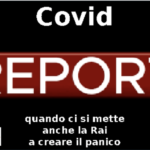 Covid: quando ci si mette anche la RAI a creare panico. Primo Mastrantoni di Aduc: il caso Report Covid e il panico per il caso Report