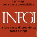 L’istituto di previdenza dei giornalisti Inpgi passa all’Inps, Primo Mastrantoni (Aduc): che bel regalo! I privilegi della casta giornalistica INPGI, le critiche di Aduc