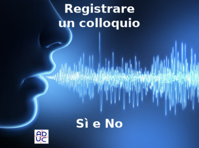 Registrazione di un colloquio, sì e no