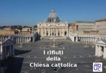 Tasse, non tutti i cittadini sono uguali. Aduc: “i rifiuti della Chiesa cattolica” tasse sui rifiuti per il Vaticano