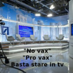 Informazione ‘No vax’, ‘pro vax’, Primo Mastrantoni (Aduc): basta stare in tv No vax, pro vax