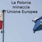 Stati Uniti d’Europa, Primo Mastrantoni (Aduc): la Polonia minaccia la UE Polonia minaccia la UE